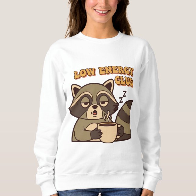 Retro Raccoon Low Energy Club Women’s Sweatshirt (Devant)