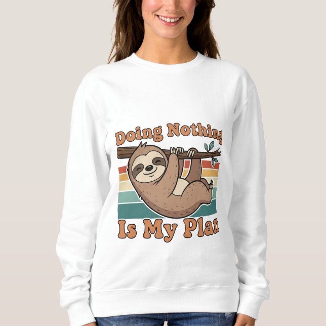 Retro Sloth Lazy Quote Women’s Sweatshirt (Devant)