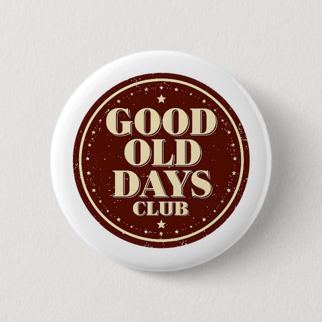 Retro Vintage Good Old Days Club Badge (Devant)