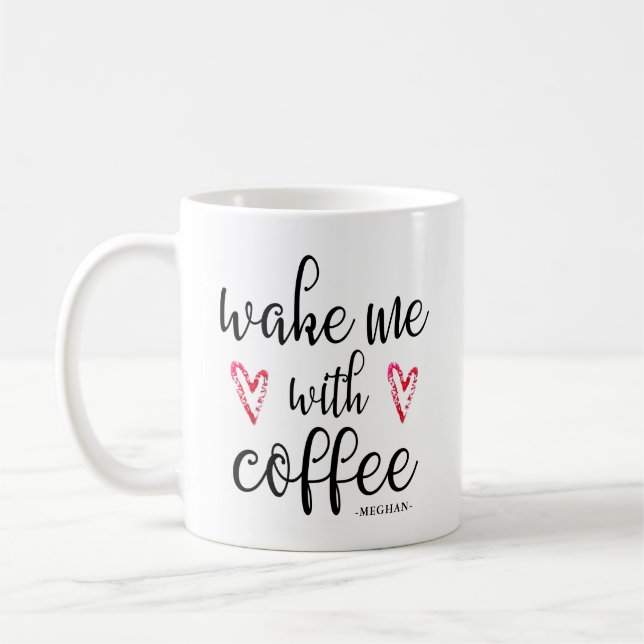 Réveillez-moi avec les Coeurs de café et Nom Mug (Gauche)