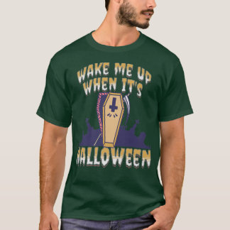 Réveillez-moi quand c'est Halloween T-shirt Premiu