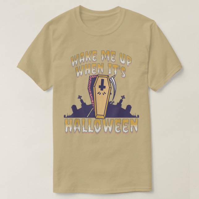 Réveillez-moi quand c'est T-shirt Halloween6677 (Design devant)