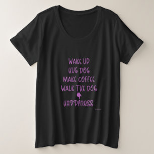 Réveillez-vous, Hug Dog... Happiness Love T-shirt