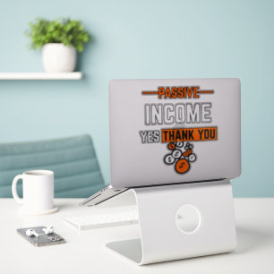Revenu passif oui s'il vous plaît Vinyl Sticker