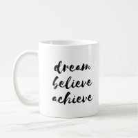 Rêver croire atteindre mug