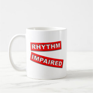 Rhythm inadapté Funny Mug Humour