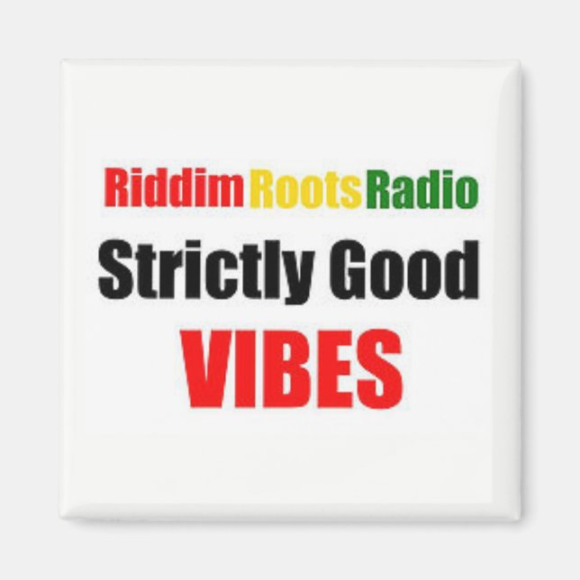 Riddim Roots Radio strictement Good Vibes Magnet (Devant)