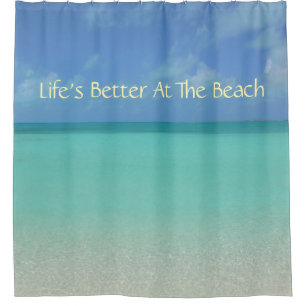 RIDEAU DE DOUCHE/"LA VIE EST MEILLEURE À LA PLAGE"