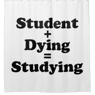 Rideaux De Douche Étudiant Plus Mort Égal Étudier