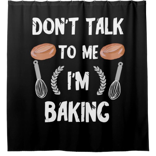 Rideaux De Douche Funny baker | Dont talk to me in baking (Devant)