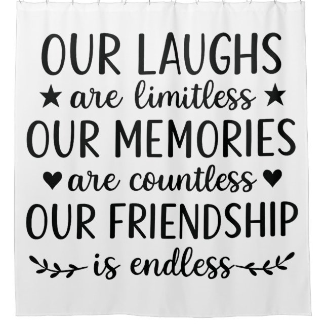 Rideaux De Douche Our Laughs Are Limitless Friendship Quote  (Devant)