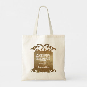 Rien dans ce sac n'appartient à moi drôle cadre Or