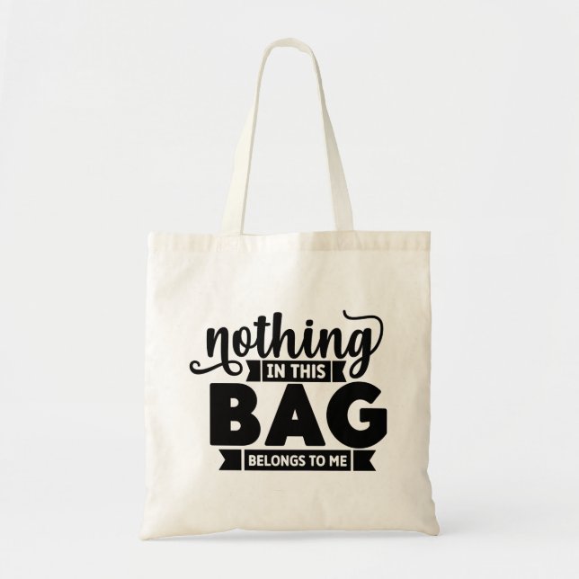 Rien dans ce sac n'appartient à moi Sac fourre-tou (Devant)