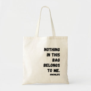 Rien dans ce sac ne m'appartient.
