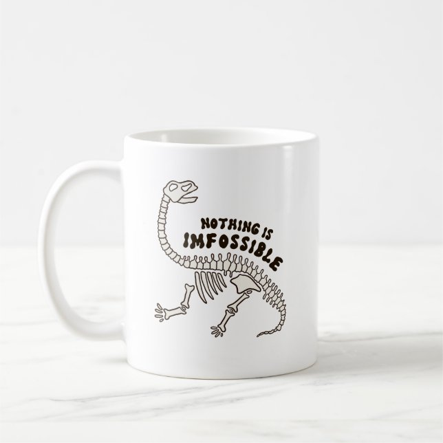 Rien N'Est Imfossile Dinosaure Bones Pun Mug (Gauche)