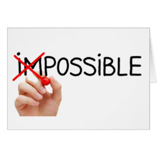 Rien n'est impossible