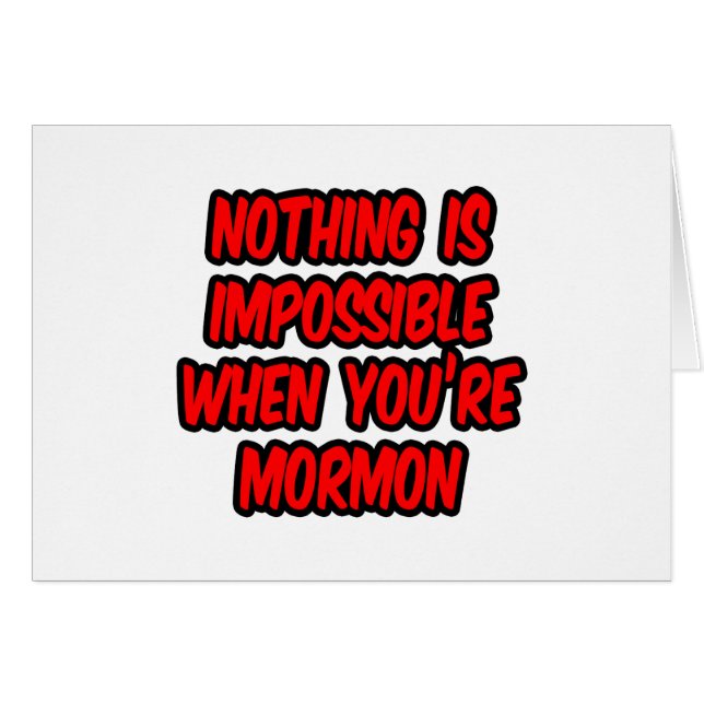 Rien N'Est Impossible...Mormon (Devant horizontal)