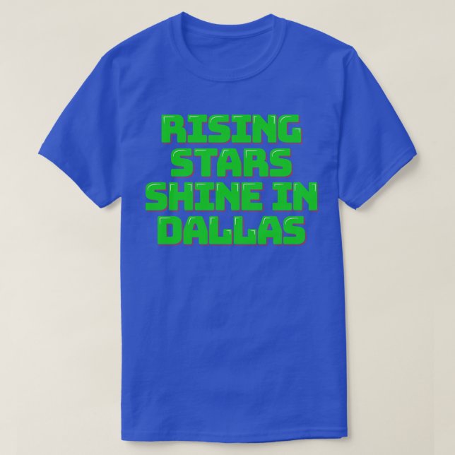 Rising Stars Shine in Dallas TShirt (Design devant)