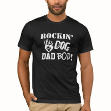 Rockin’ this Chien Papa Bod fun T-shirt Homme