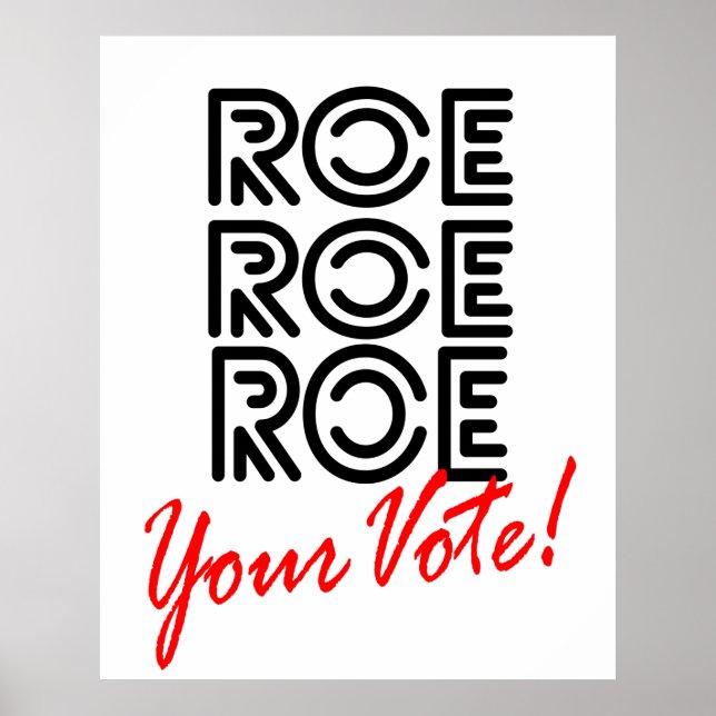 Roe Roe Roe Votre vote Poster sur l'élection de mi (Devant)