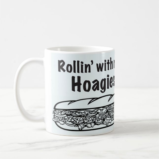 Rollin avec ma tasse de Hoagies (Gauche)