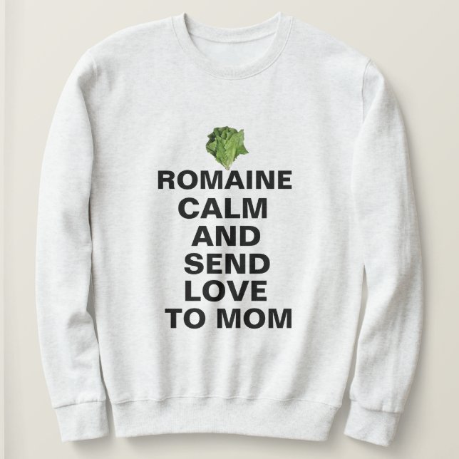 Romaine Calme Et Amour Sweatshirt - Drôle Personna (Design devant)