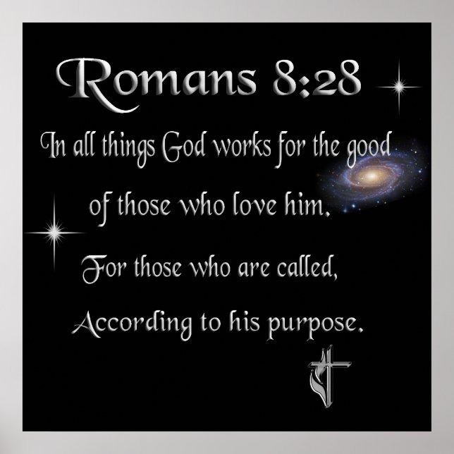 Romans 8:28 Christian merchandise Poster (Devant)
