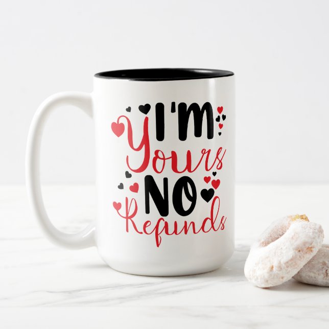 Romantic Coffee Mug – 'I Am Yours, No Refunds (Avec donut)