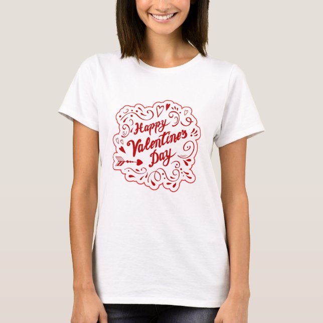 Romantic Valentine’s Day Quote T-Shirt (Devant)