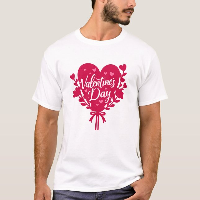Romantic Valentine’s Day Quote T-Shirt (Devant)