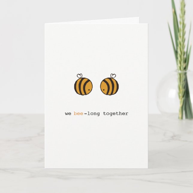 Romantique Nous sommes long togheter bee pun carte (Devant)