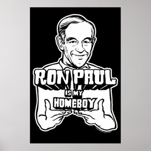Ron Paul Est Mon Poster Homeboy
