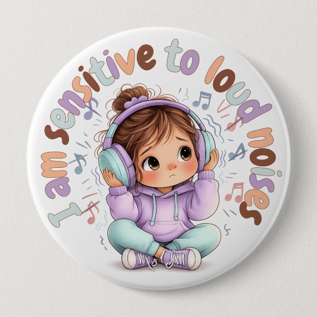 Rond 10 Cm  I Am Sensitive to Noises Badge Pin Sensory Badge (Devant)