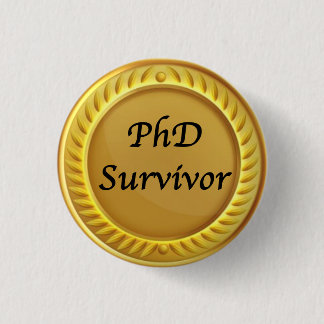 Rond 2,50 Cm badge Gold "Survivant PhD"
