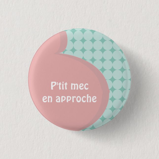 Rond 2,50 Cm Badge grossesse garcon en approche (Devant)