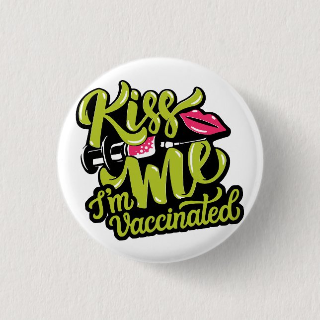 Rond 2,50 Cm Badge 'Kiss Me I'm Vaccination' (Devant)