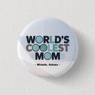 Rond 2,50 Cm Donnez à votre maman le badge le plus cool jamais