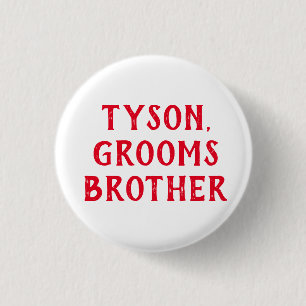 ROND 2,50 CM FRÈRE DU GROOM BADGE POUR MARIAGE