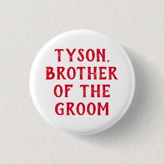 ROND 2,50 CM FRÈRE DU GROOM BADGE POUR MARIAGE