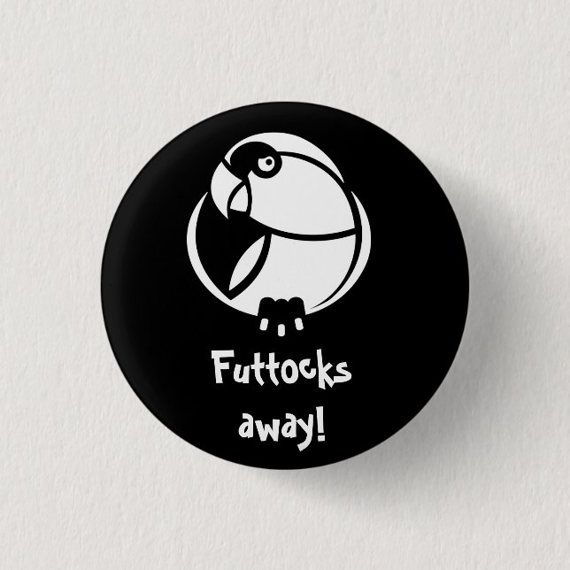 Rond 2,50 Cm Futtocks away ! B&W Humbertisms pin or badge (Devant)