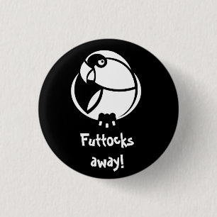 Rond 2,50 Cm Futtocks away ! B&W Humbertisms pin or badge