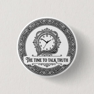 Rond 2,50 Cm Le badge Time To Talk Truth
