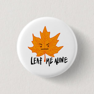 Rond 2,50 Cm Leaf Me seul drôle grincheux badge visage