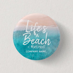 Rond 2,50 Cm Life’s a Beach - Retraité! Badge   Drôle retraités