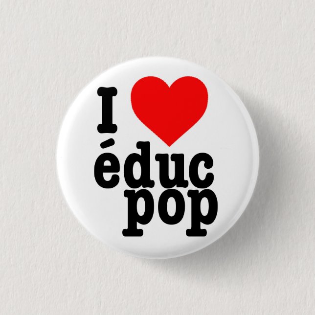 Rond 2,50 Cm Petit Badge I love educ pop (Devant)