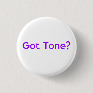 Rond 2,50 Cm T'as Tone ? Badge