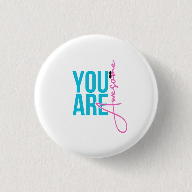 Rond 2,50 Cm Vous êtes formidable – Badge motivationnel (Devant)
