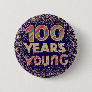 Rond 5 Cm 100 ans jeune 100e anniversaire fantaisie badge