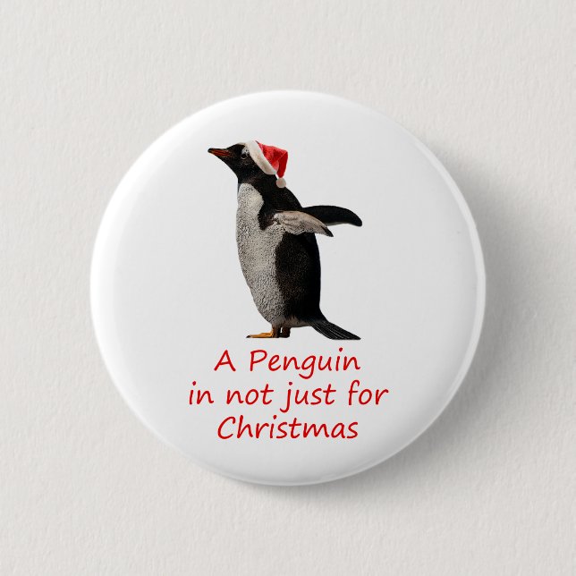 Rond 5 Cm A Penguin is not just for Christmas Badge (Devant)