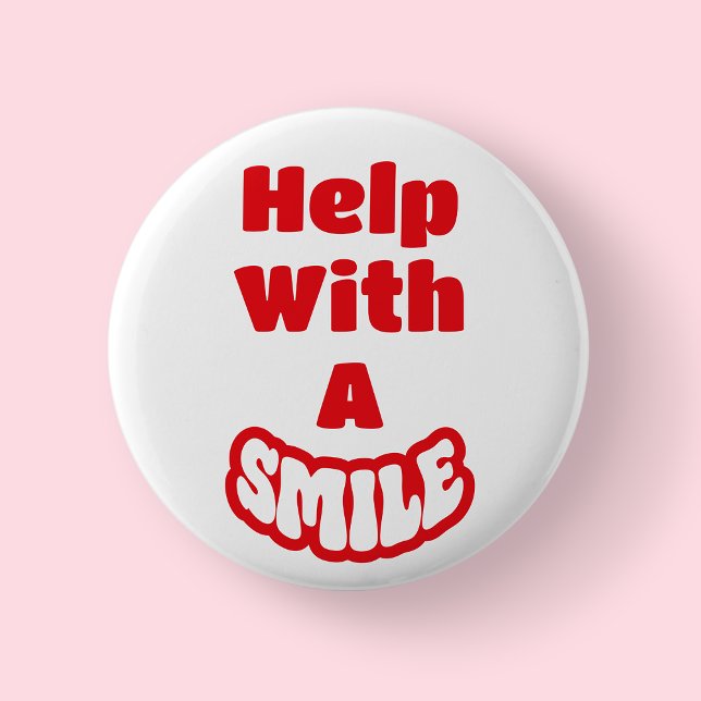 Rond 5 Cm Badge Aide Avec Un Sourire Texte Rouge Et Blanc/ (Help with a smile - white)